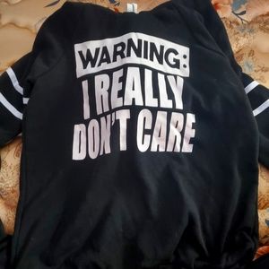 Warning. I really don't care sweatshirt